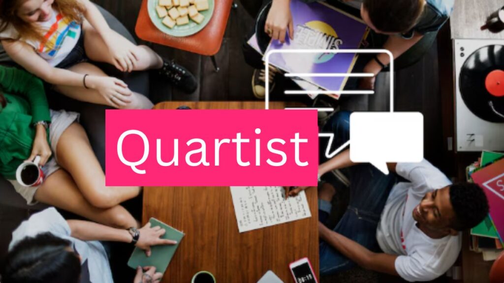 Quartist