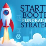 Startup Booted Fundraising Strategy: A Comprehensive Guide