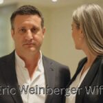 The Unseen Support: How Eric Weinberger Wife Influences His Success